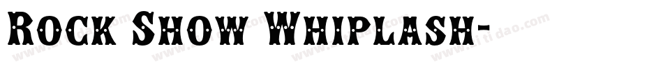 Rock Show Whiplash字体转换